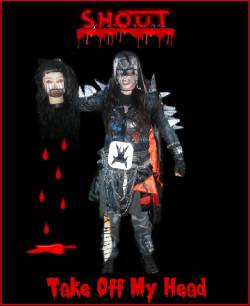 Shout (FIN) : Take off My Head